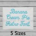 Banana Cream Pie Embroidery Font