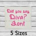 Did you say Diva Embroidery Font