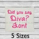 Did you say Diva Embroidery Font
