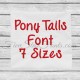 Pony Tails Embroidery Font