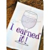 I Earned It Sketch Wine Glass + Bonus Vintage Designs