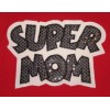 Exclusive SUPER MOM Applique
